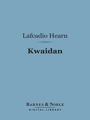 cover image of Kwaidan (Barnes & Noble Digital Library)